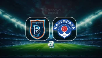 Match en direct : Başakşehir affronte Kasımpaşa en 3e semaine de la Trendyol Süper Lig