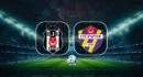 Beşiktaş affronte Eyüpspor pour le premier match de la saison 2026-2027