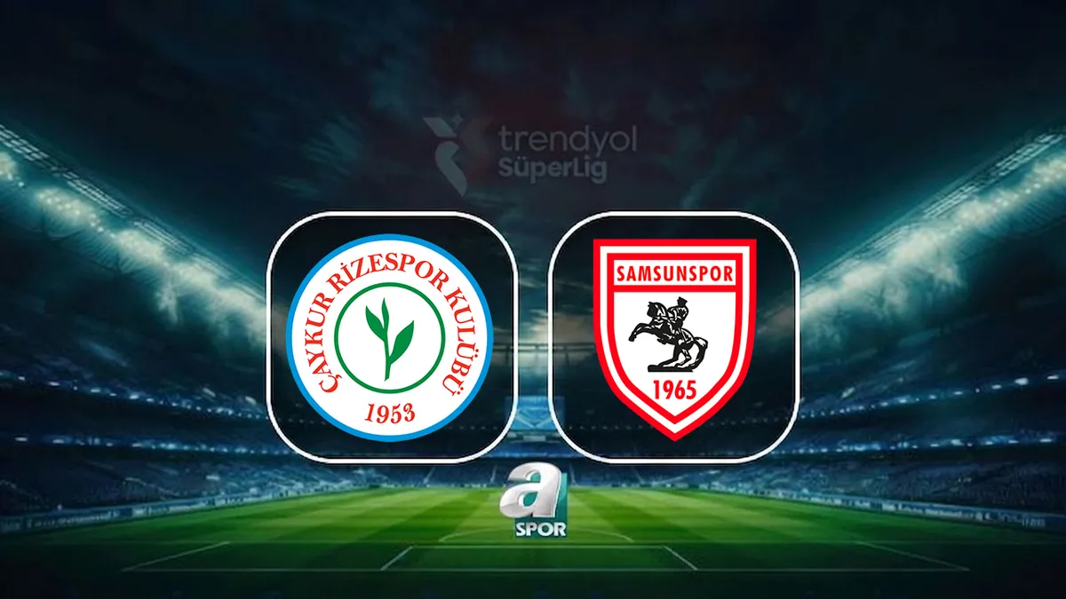 Çaykur Rizespor - Samsunspor maçı ne zaman? Çaykur Rizespor - Samsunspor maçı hangi kanalda?