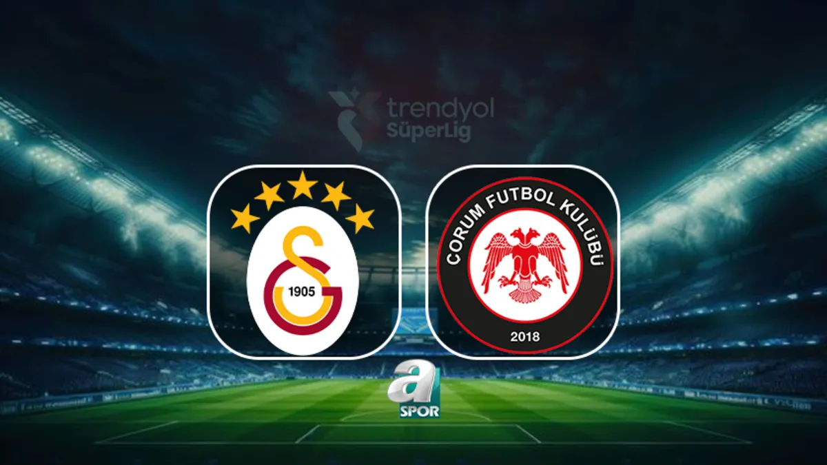 Galatasaray - Arca Çorum FK maçı saat kaçta, hangi kanalda?