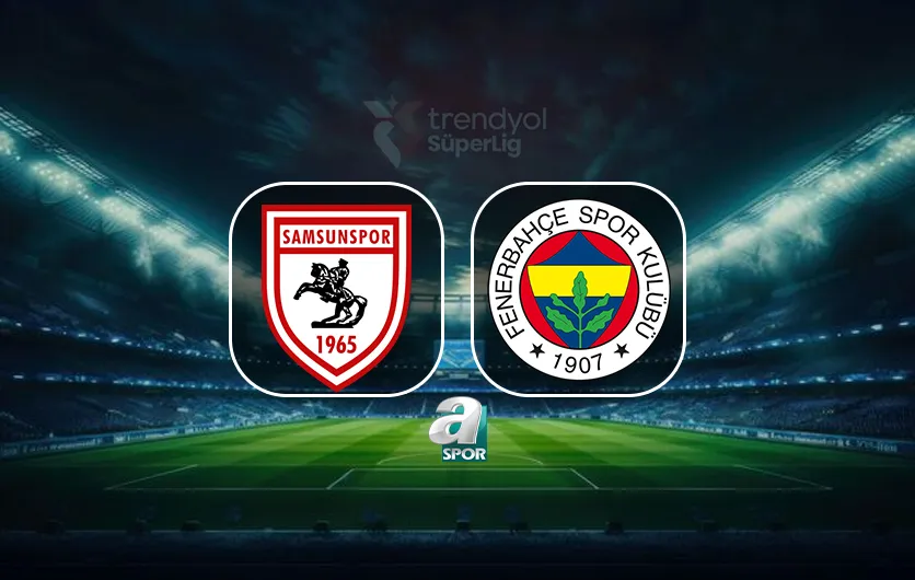 samsunspor-fenerbahce-maci-saat-kacta-hangi-kanalda-1788086483991.jpg Samsunspor - Fenerbahçe maçı saat kaçta, hangi kanalda?