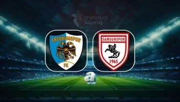 Match en direct : Erzurumspor FK affronte Samsunspor en Süper Lig