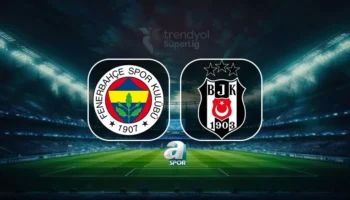 Détails sur le match Fenerbahçe-Beşiktaş : date, heure et chaîne de diffusion